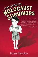 I Was a Child of Holocaust Survivors