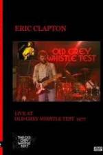 Eric Clapton: BBC TV Special - Old Grey Whistle Test