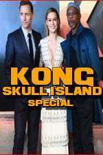 Kong: Skull Island Special