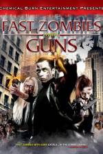 Fast Zombies with Guns