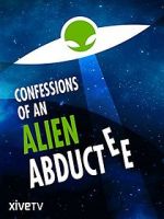 Confessions of an Alien Abductee