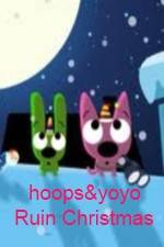 hoops&yoyo Ruin Christmas