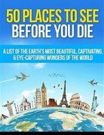 50 Places to See Before You Die