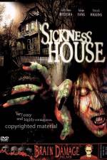 Sickness House