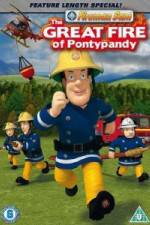 Fireman Sam  The Great Fire Of Pontypandy