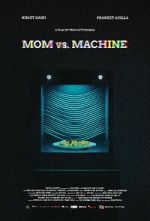 Mom vs. Machine (Short 2021)