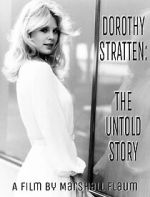 Dorothy Stratten: The Untold Story