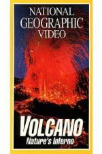 National Geographic's Volcano: Nature's Inferno