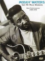 Muddy Waters: Got My Mojo Working