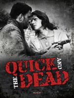 The Quick and the Dead