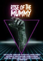 Rise of the Mummy