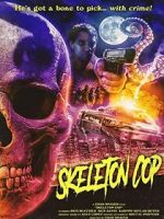 Skeleton Cop (Short 2019)