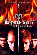 The Brotherhood IV The Complex