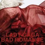 Lady Gaga: Bad Romance