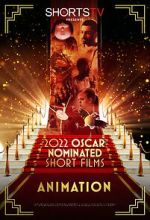 2022 Oscar Nominated Short Films: Animation