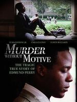 Murder Without Motive: The Edmund Perry Story