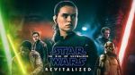 Star Wars: The Rise of Skywalker - Revitalized