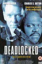 Deadlocked