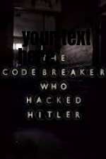 The Codebreaker Who Hacked Hitler