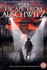 The Escape from Auschwitz