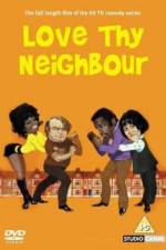 Love Thy Neighbour