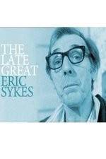 The Late Great Eric Sykes