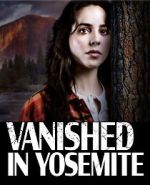 Vanished in Yosemite