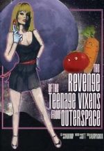 The Revenge of the Teenage Vixens from Outer Space