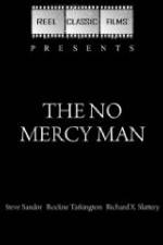 The No Mercy Man