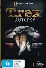 T. Rex Autopsy