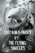 Captain Sparky vs. The Flying Saucers