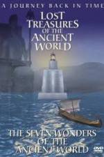 Lost Treasures of the Ancient World - The Seven Wonders