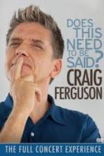 Craig Ferguson Does This Need to Be Said