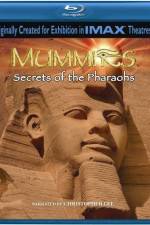 Mummies Secrets of the Pharaohs