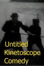 Untitled Kinetoscope Comedy