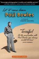 Let It Come Down: The Life of Paul Bowles