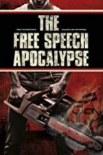 The Free Speech Apocalypse