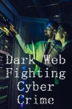 Dark Web: Fighting Cybercrime