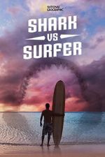 Shark vs. Surfer (TV Special 2020)