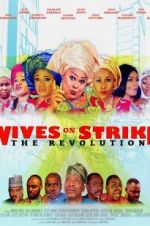 Wives on Strike: The Revolution