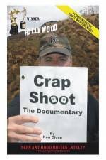 Crap Shoot The Documentary