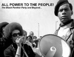 All Power to the People! (The Black Panther Party and Beyond)