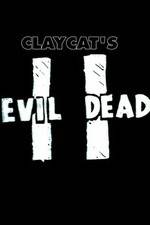 Claycat's Evil Dead II