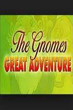 The Gnomes Great Adventure