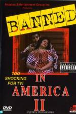 Banned In America II