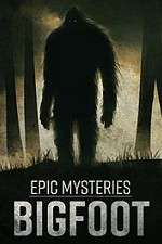 Epic Mysteries: Bigfoot