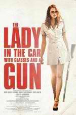 The Lady in the Car with Glasses and a Gun