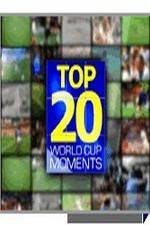 Top 20 FIFA World Cup Moments