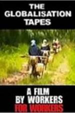 The Globalisation Tapes