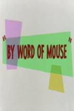 By Word of Mouse